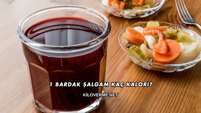 1 Bardak Şalgam Kaç Kalori?
