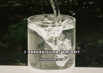1 Bardak Su Kaç Kalori?