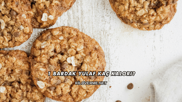 1 Bardak Yulaf Kaç Kalori?