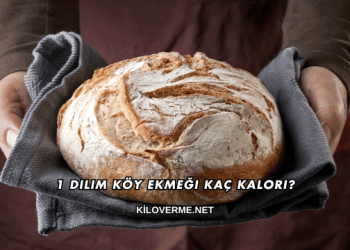 1 Dilim Köy Ekmeği Kaç Kalori?