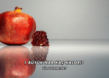 1 Büyük Nar Kaç Kalori?