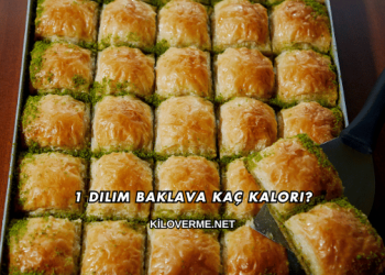 1 Dilim Baklava Kaç Kalori?