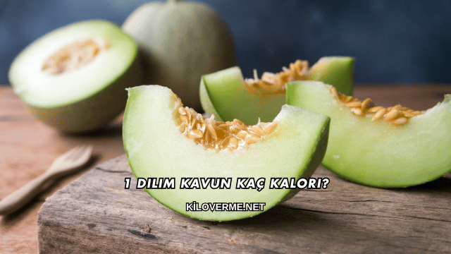 1 Dilim Kavun Kaç Kalori?