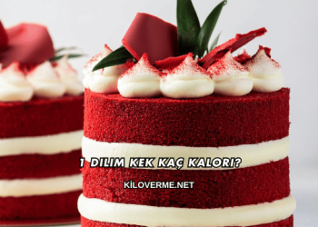 1 Dilim Kek Kaç Kalori?