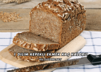 1 Dilim Kepekli Ekmek Kaç Kalori?