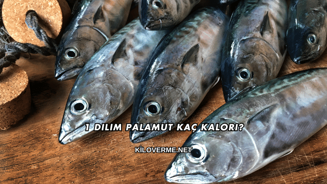 1 Dilim Palamut Kaç Kalori?