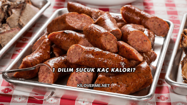 1 Dilim Sucuk Kaç Kalori?