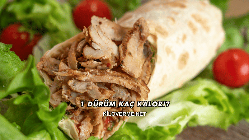 1 Dürüm Kaç Kalori?