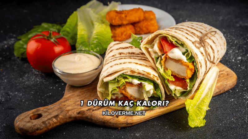 1 Dürüm Kaç Kalori?