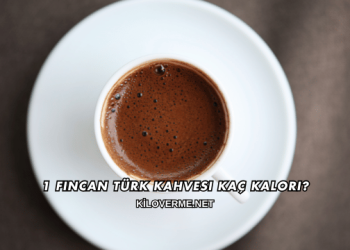 1 Fincan Türk Kahvesi Kaç Kalori?