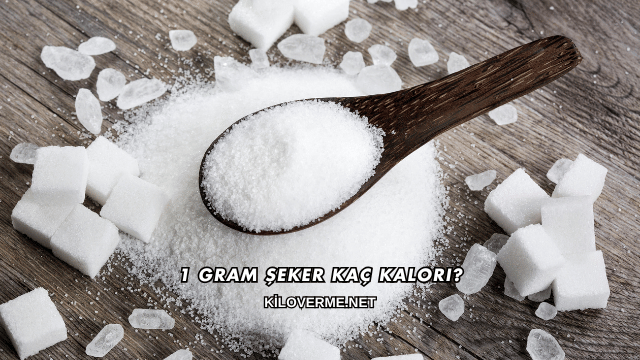 1 Gram Şeker Kaç Kalori?