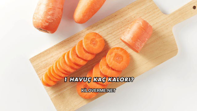 1 Havuç Kaç Kalori?