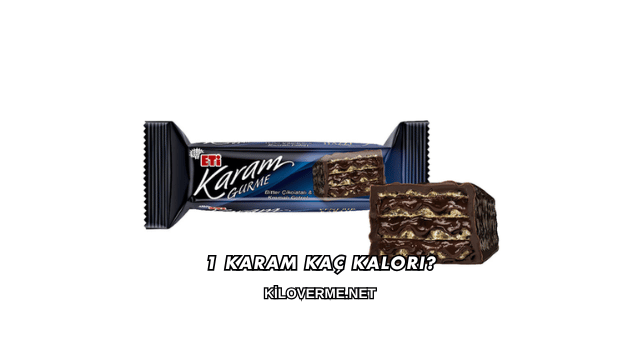 1 Karam Kaç Kalori?