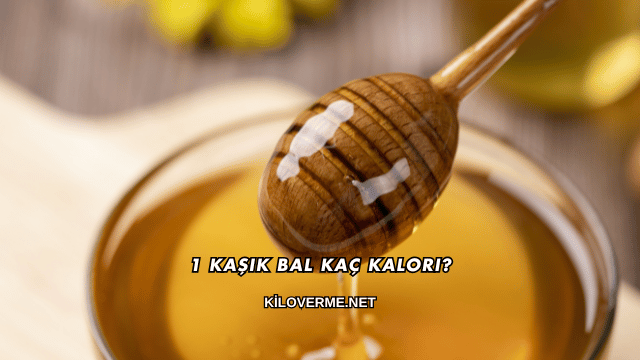 1 Kaşık Bal Kaç Kalori?
