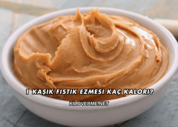 1 Kaşık Fıstık Ezmesi Kaç Kalori?