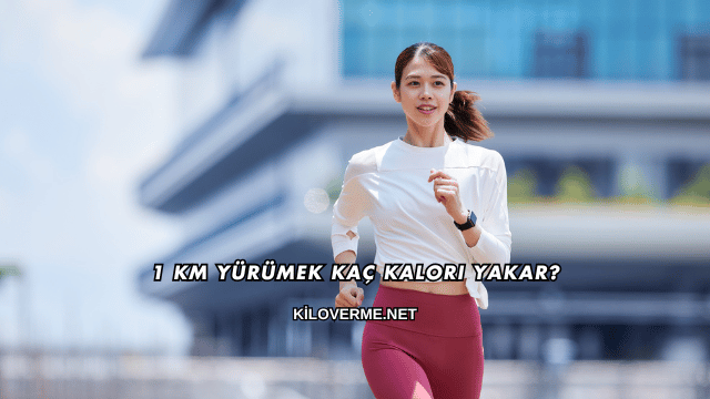 1 Km Yürümek Kaç Kalori Yakar?