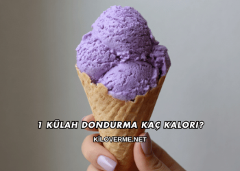 1 Külah Dondurma Kaç Kalori?