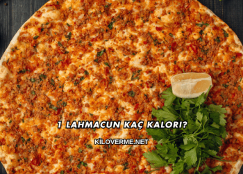 1 Lahmacun Kaç Kalori?