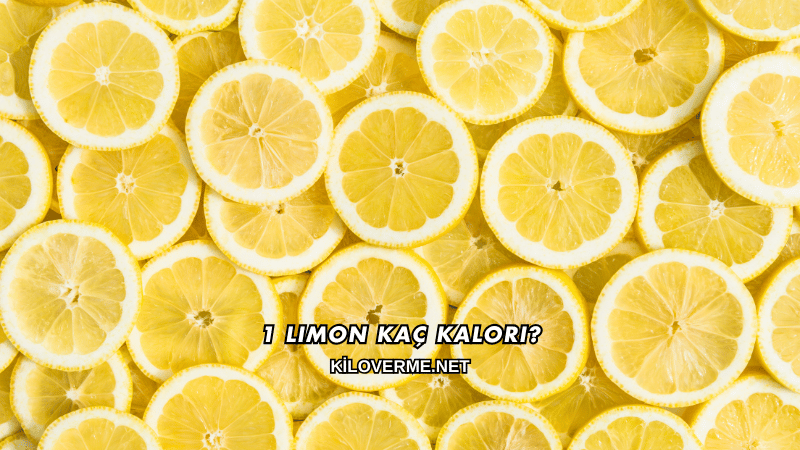 1 Limon Kaç Kalori?
