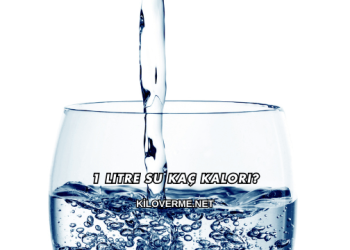 1 Litre Su Kaç Kalori?