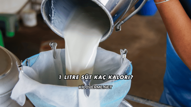 1 Litre Süt Kaç Kalori?