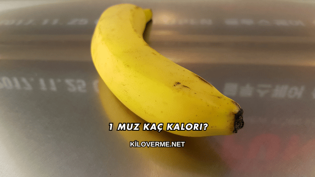 1 Muz Kaç Kalori?