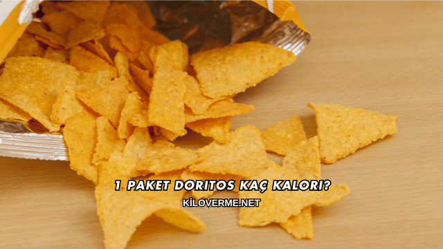 1 Paket Doritos Kaç Kalori?