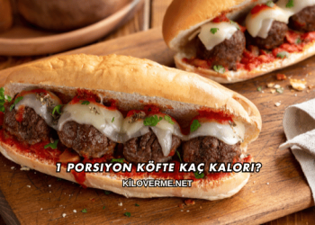 1 Porsiyon Köfte Kaç Kalori?