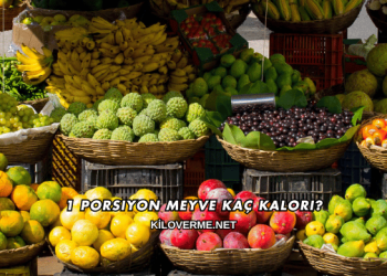 1 Porsiyon Meyve Kaç Kalori?