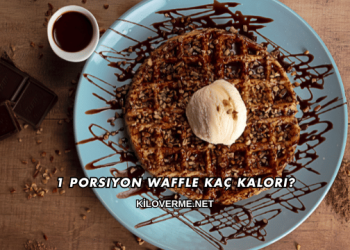 1 Porsiyon Waffle Kaç Kalori?