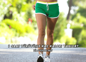 1 Saat Yürüyüşle Kaç Kalori Yakılır?