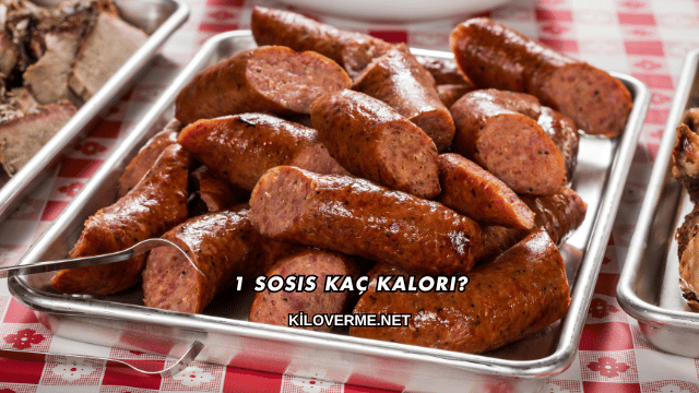 1 Sosis Kaç Kalori?