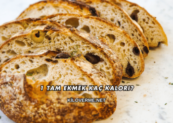 1 Tam Ekmek Kaç Kalori?