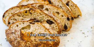 1 Tam Ekmek Kaç Kalori?