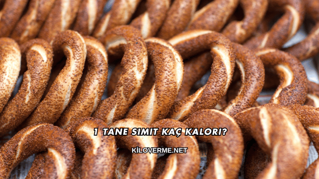 1 Tane Simit Kaç Kalori?