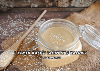 1 Yemek Kaşığı Tahin Kaç Kalori?