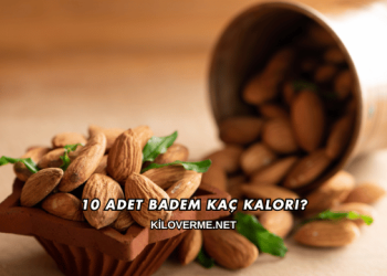 10 Adet Badem Kaç Kalori?