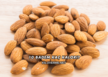 10 Badem Kaç Kalori?