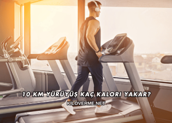 10 Km Yürüyüş Kaç Kalori Yakar?