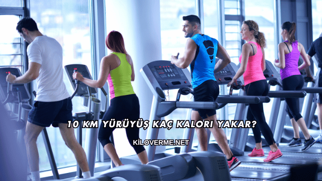 10 Km Yürüyüş Kaç Kalori Yakar?