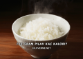 100 Gram Pilav Kaç Kalori?