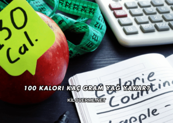100 Kalori Kaç Gram Yağ Yakar?