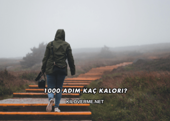1000 Adım Kaç Kalori?