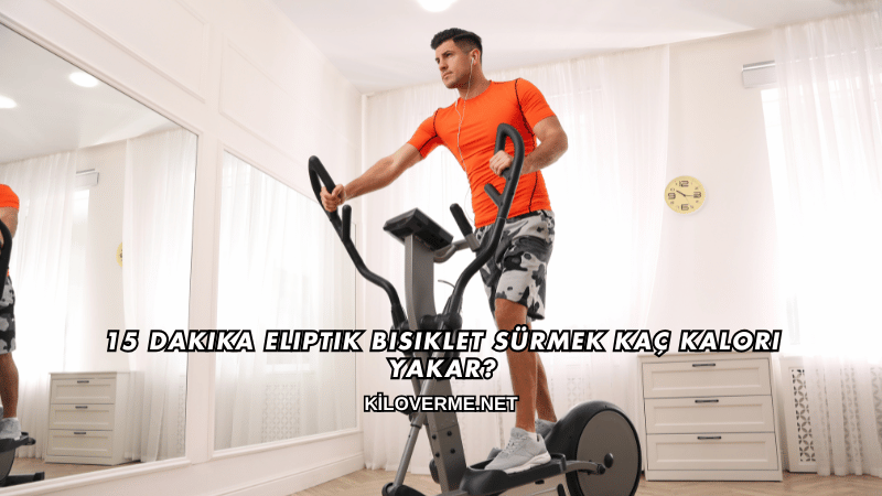 15 Dakika Eliptik Bisiklet Sürmek Kaç Kalori Yakar?