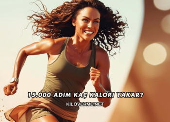 15.000 Adım Kaç Kalori Yakar?