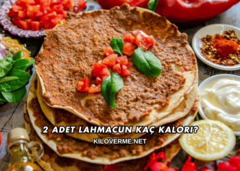 2 Adet Lahmacun Kaç Kalori?