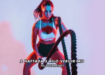 2 Haftada 5 Kilo Verilir mi?