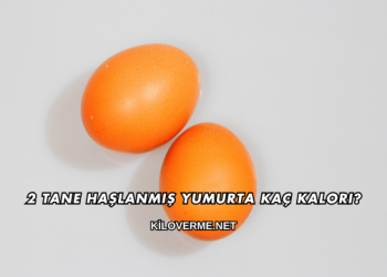 2 Tane Haşlanmış Yumurta Kaç Kalori?