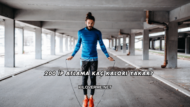 200 İp Atlama Kaç Kalori Yakar?