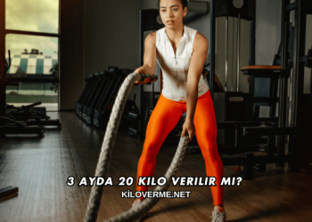 3 Ayda 20 Kilo Verilir mi?